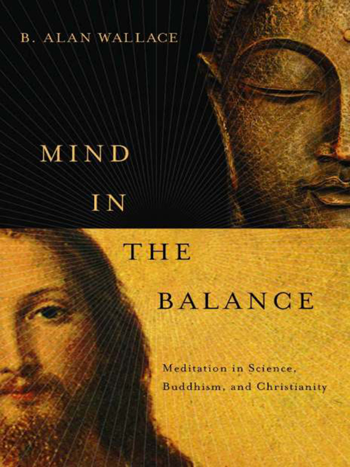 Title details for Mind in the Balance by B. Alan Wallace - Available